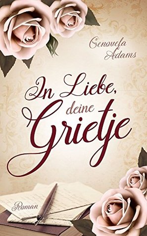 In Liebe, deine Grietje (German Edition)