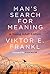 Man's Search for Meaning by Viktor E. Frankl