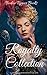 The Royalty Collection: A Historical Romance