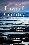 Love of Country by Madeleine Bunting