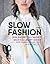 Slow fashion: Din guide till smart och hållbart mode