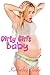 Dirty Girl's Baby: Taboo Forbidden ABDL Pregnant Age Play Erotica