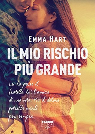 Il mio rischio più grande (The Game, #4)