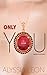 Only You (Appleby, #2)