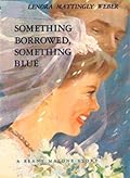 Something Borrowed Something Blue