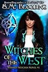 Witches of the West (Whiskey Witches #4) Witches of the West (Whiskey Witches #4)
