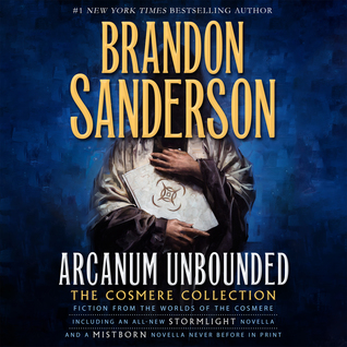 Arcanum Unbounded: The Cosmere Collection: Library Edition