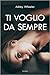 Ti voglio da sempre by Ashley Wheeler