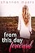 From This Day Forward (From This Day Forward Duet Book 1)