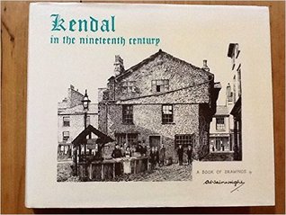 Kendal in the Nineteenth Century