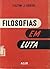 Filosofias em Luta