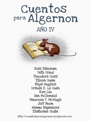 Cuentos para Algernon: Año IV