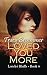 Loved You More (Lorelei Bluffs Book 8)