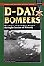 D-Day Bombers: The Stories of Allied Heavy Bombers during the Invasion of Normandy (Stackpole Military History Series)