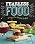 Fearless Food: Delicious Allergy-Free Recipes for Kids