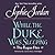 While the Duke Was Sleeping (The Rogue Files, #1)