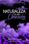 Naturaleza de una obsesión by Martina Bennet