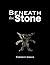 Beneath the Stone