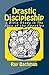 Drastic Discipleship