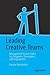 Leading Creative Teams: Man...
