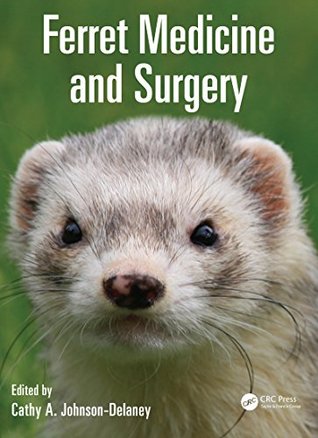 Ferret Medicine and Surgery (Kindle Edition)