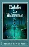 Eulalie and Washerwoman (Florida Folk Magic, #2)