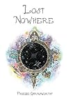 Lost Nowhere: A Journey of Self-Discovery In A Fantasy World Lost Nowhere: A Journey of Self-Discovery In A Fantasy World