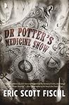 Dr. Potter's Medicine Show by Eric Scott Fischl