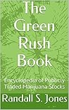 The Green Rush Book: Encyclopedia of Publicly Traded Marijuana Stocks