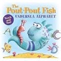 The Pout-Pout Fish Undersea Alphabet: Touch and Feel