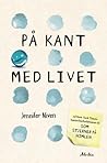 På kant med livet by Jennifer Niven