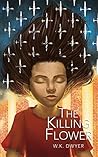 The Killing Flower