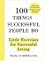 100 Things Successful People Do: Little Exercises for Successful Living