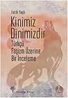 Kinimiz Dinimizdir: Türkçü Faşizm Üzerine Bir İnceleme