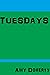 Tuesdays