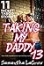 Taking My Daddy 13 - 11 Incest Taboo Stories