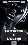 Book cover for La Strega e l'Ulano (La stagione delle Madri Vol. 2) (Italian Edition)