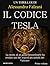 Il codice Tesla: Codex Secolarium vol 1