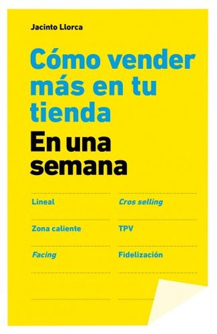 Cómo vender más en tu tienda en una semana (Spanish Edition)