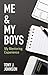 Me and My Boys by Tony Johnson