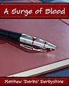 A Surge of Blood by Matthew Darbs Derbyshire