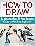 How to Draw: An Amazing Ste...