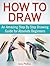 How to Draw by Gary Phillips