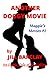 Another Doggy Movie: Maggie's Movies #2 - An Erotic Tale of Bestiality