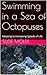 Swimming in a Sea of Octopuses: Adapting to Increasing Speeds of Life