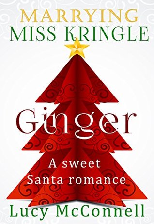 Ginger (Marrying Miss Kringle #1)