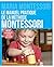 Le manuel pratique de la méthode Montessori: Inédit en français, édition historique (Schum/Education) (French Edition)