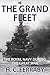 The Grand Fleet: The Royal Navy During the Great War