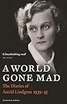 A World Gone Mad: The Diaries of Astrid Lindgren, 1939-45 Book cover for A World Gone Mad: The Diaries of Astrid Lindgren, 1939-45