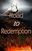 Road to Redemption (Saints & Sinners #1)